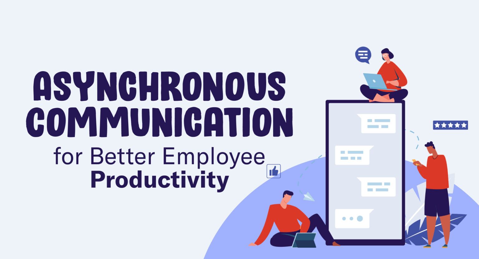 Aynchronous Communication Using Asynchronous Communication to Improve Productivity - MyTommy.com